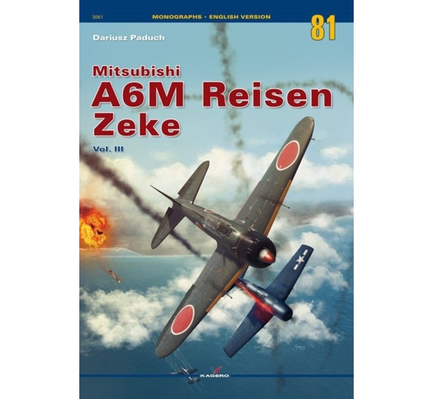 Mitsubishi A6M Reisen Zeke: Volume 3: Kagero Monograph #81 SC
