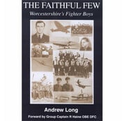 Faithful Few: Worcestershire's Fighter Boys HC++SALE++**O/P**