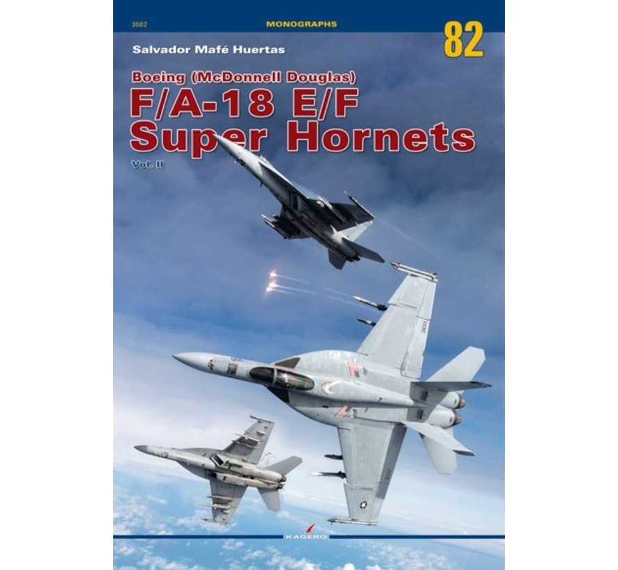 Boeing FA18E/F Super Hornets: Vol.2: Kagero Monograph #82 SC