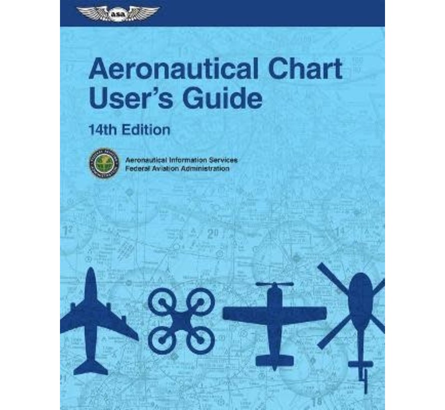 Aeronautical Chart User's Guide - 14th Ed.