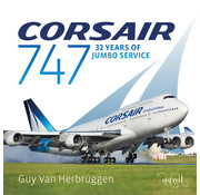 Astral Horizon Press Corsair 747: 32 Years of Jumbo Service hardcover