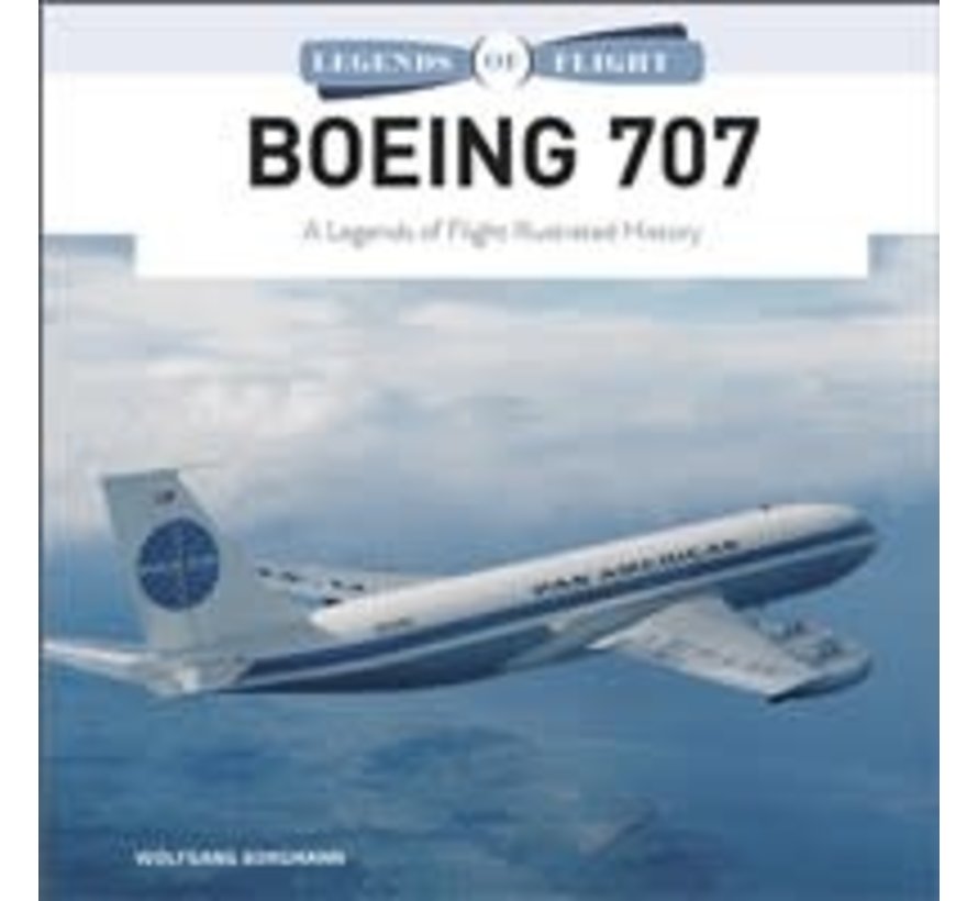 Boeing 707: Legends of Flight hardcover