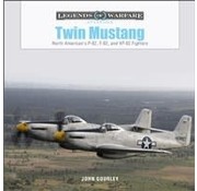 Schiffer Legends of Warfare Twin Mustang: P-82, F-82 & XP-82 Fighters: Legends of Warfare hardcover