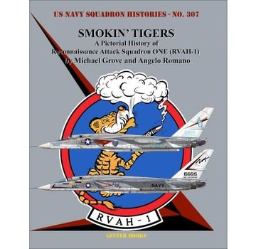 Ginter Books Smokin' Tigers: Pict.Hist.of Reconnaissance Attack Squadron ONE RVAH-1: USNSH#307 SC