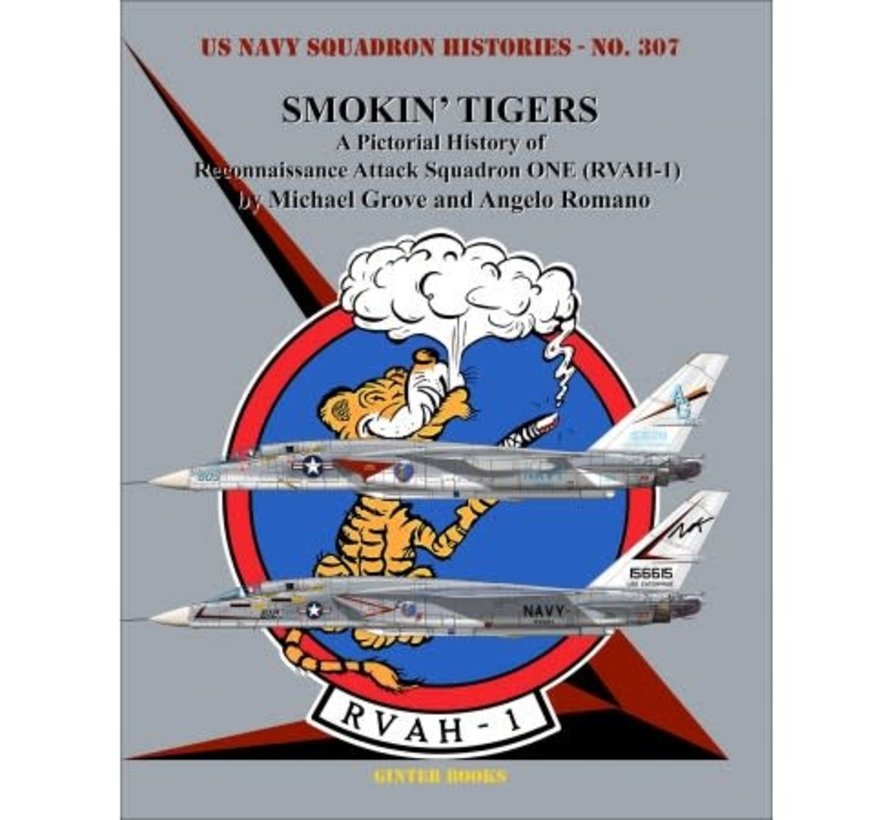 Smokin' Tigers: Pict.Hist.of Reconnaissance Attack Squadron ONE RVAH-1: USNSH#307 SC