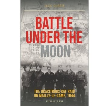 Crecy Publishing Battle Under the Moon: Disasterous RAF Raid softcover
