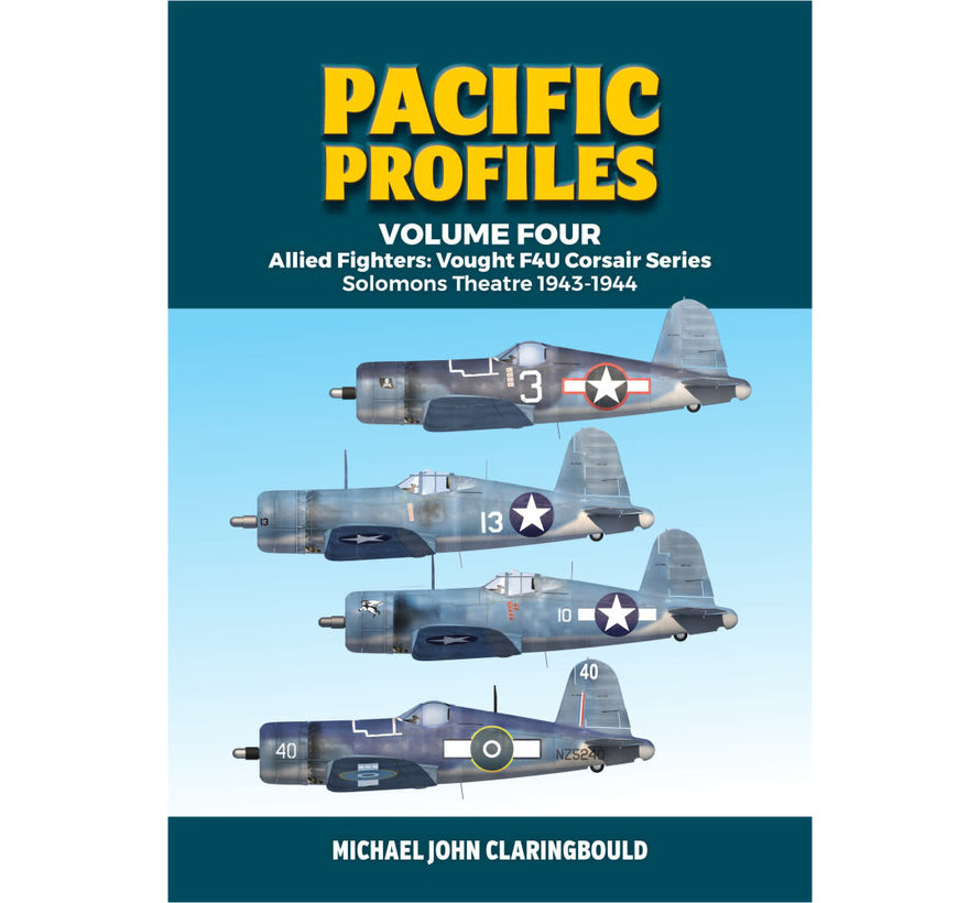 Pacific Profiles: Volume 4: Vought F4U Corsair softcover