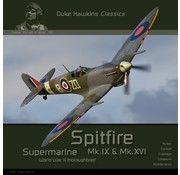 Duke Hawkins HMH Publishing Supermarine Spitfire Mk.IX & Mk.XVI: Duke Hawkins Classics #001 softcover