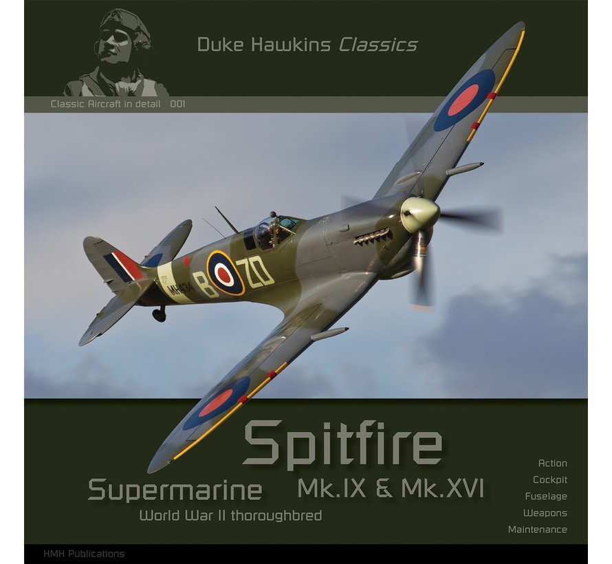 Supermarine Spitfire Mk.IX & Mk.XVI: Duke Hawkins Classics #001 softcover