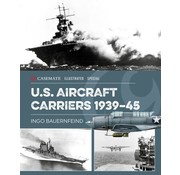 U.S. Aircraft Carriers 1939-45: Casemate Illustrated Special HC