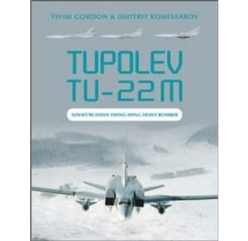 Schiffer Publishing Tupolev Tu22M: Soviet / Russian Swing-Wing Heavy Bomber hardcover