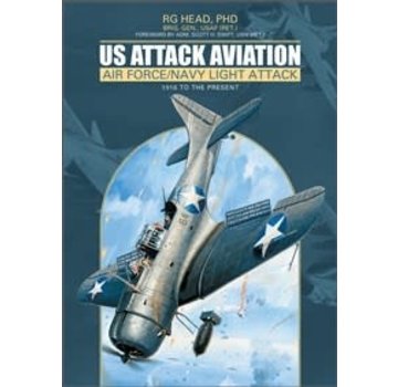 Schiffer Publishing US Attack Aviation: Air Force & Navy Light Attack: 1916 to Present hardcover
