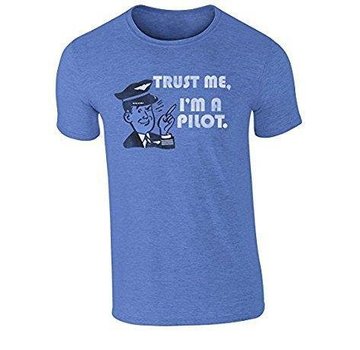 Trust Me I'm A Pilot T-Shirt