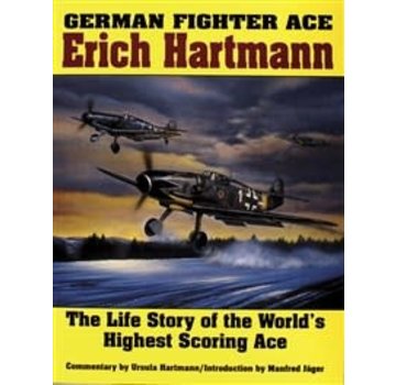 Schiffer Publishing German Fighter Ace Erich Hartmann: Life Story hardcover