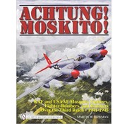 Schiffer Publishing ACHTUNG MOSKITO: RAF & USAAF Mosquito Fighters hardcover