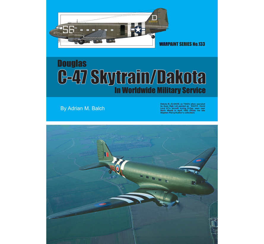 Douglas C47 Skytrain / Dakota: WarPaint #133 softcover