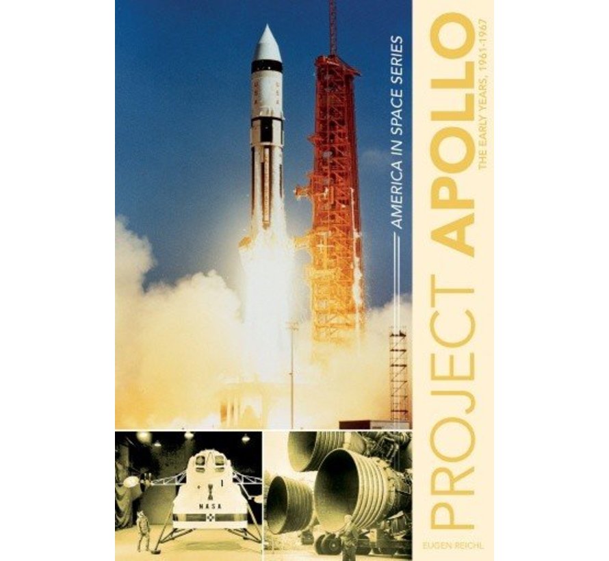 Project Apollo: The Early Years: America in Space hardcover