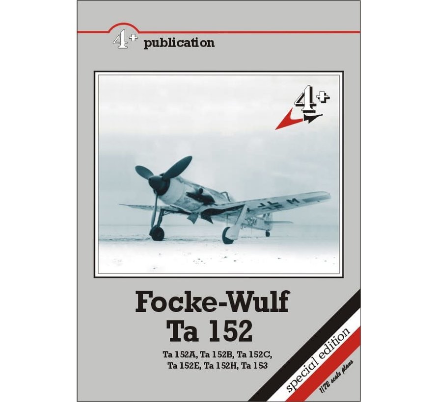Focke Wulf Ta152: 4+ Publications softcover