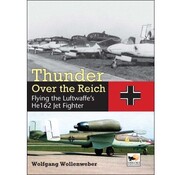 Hikoki Publications Thunder Over The Reich:Flying The Luftwaffe's He162 Jet Fighter Hc