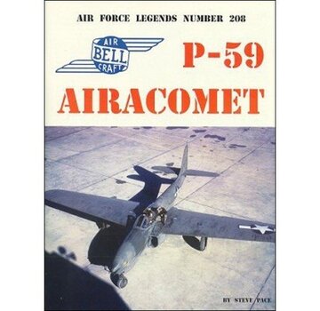 Ginter Books Bell P59 Airacomet: Air Force Legends AFL#208 softcover