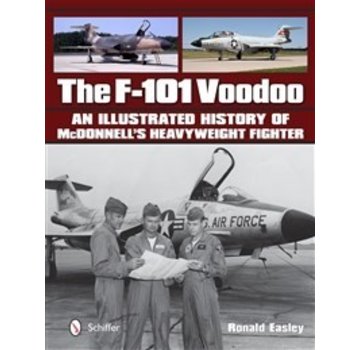 Schiffer Publishing F101 Voodoo:Illustrated History Mcdonnell's Heavyweight Fighter Hc