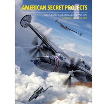 Crecy Publishing American Secret Projects 1: Fighters, Bombers HC