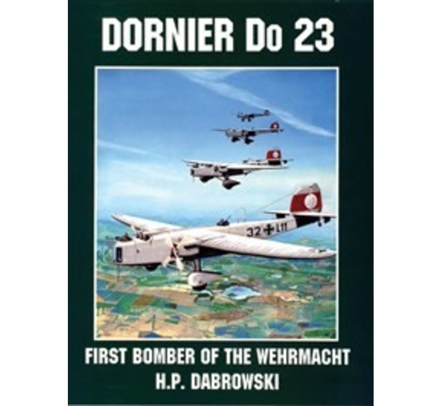 Dornier DO23: First Bomber of the Wehrmacht SC