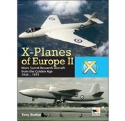 Hikoki Publications X-Planes Of Europe:Vol.2:More Secret Research Aircraft Golden Age:1945-1971 Hikoki Hc