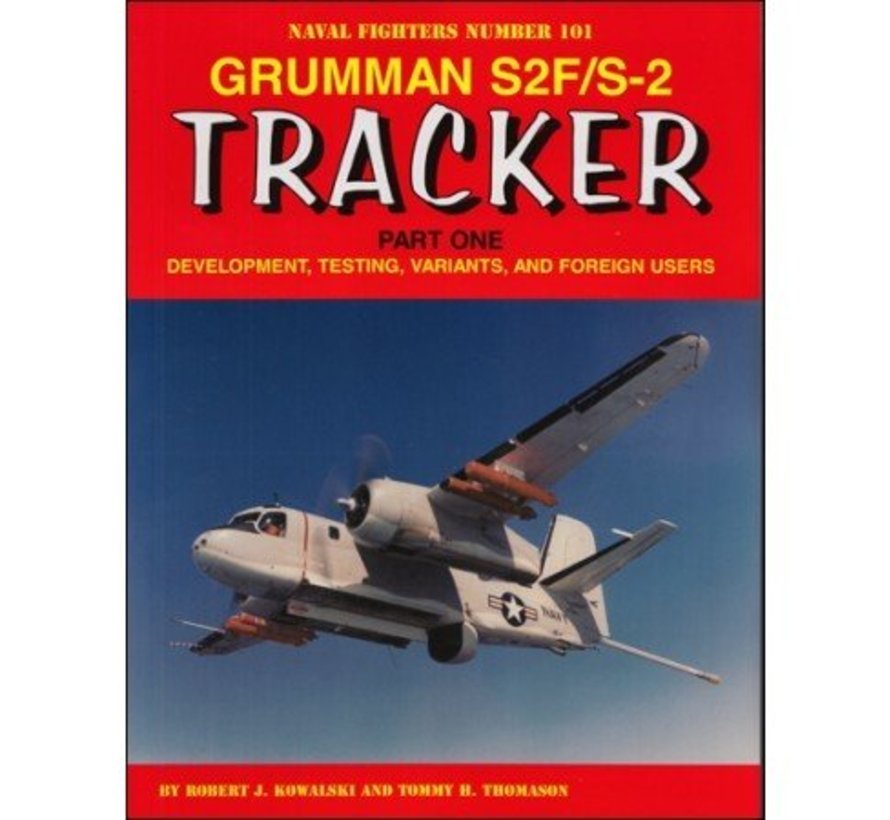 Grumman S2F/S2 Tracker:Pt.1: Naval Fighters #101 softcover