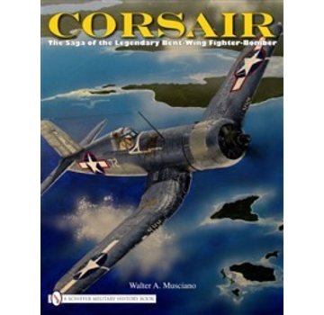 Schiffer Publishing Corsair: Legendary Bent-Wing Fighter Bomber HC