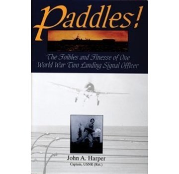 Schiffer Publishing Paddles:Foibles & Finesse WWII LSO +NSI+