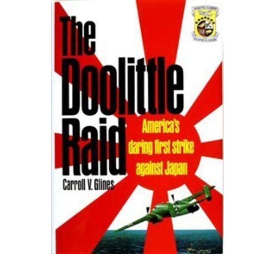 Doolittle Raid: America's Daring First Strike Against Japan hardcover