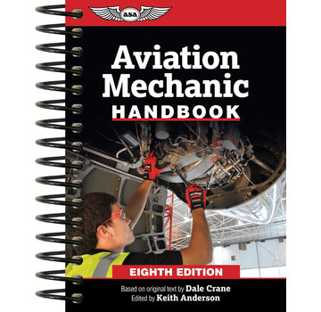 ASA - Aviation Supplies & Academics Aviation Mechanic Handbook8th edition by Dale Crane