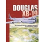 Douglas XB19: Illustrated History of America's Intercontinental Bomber hardcover