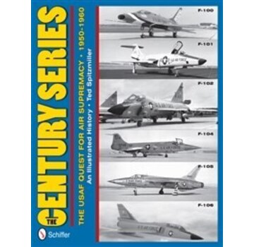 Schiffer Publishing Century Series: USAF Quest for Air Supremacy HC