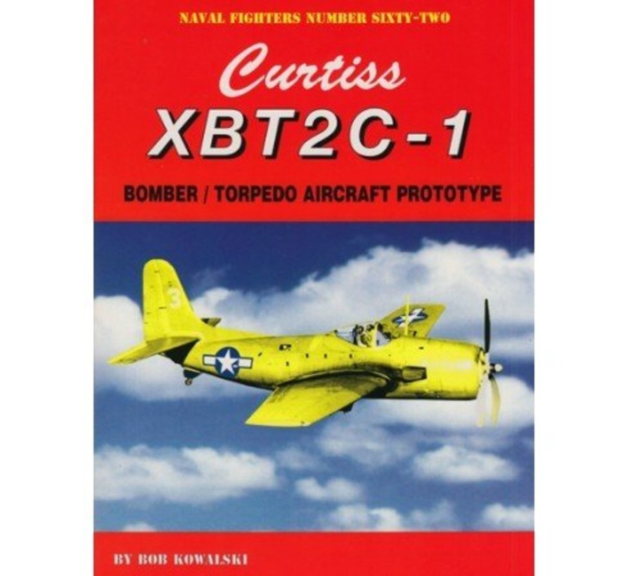Curtiss XBT2C1 Bomber, Torpedo Prototype: Naval Fighters #62 softcover