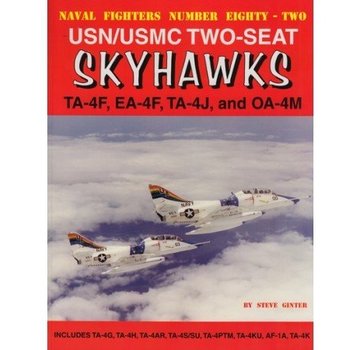 Naval Fighters Douglas USN/ USMC A4 Two-seat Skyhawks: TA4F, EA4J, TA4J, OA4M: NF #82 softcover