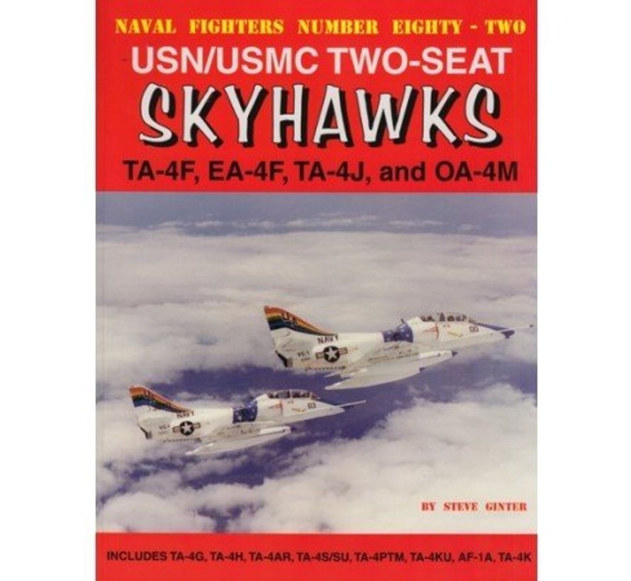 Douglas USN/ USMC A4 Two-seat Skyhawks: TA4F, EA4J, TA4J, OA4M: NF #82 softcover