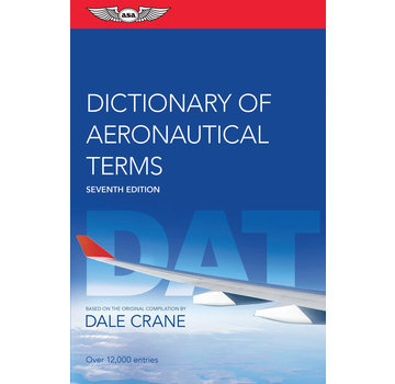 ASA - Aviation Supplies & Academics Dictionary of Aeronautical Terms by Dale Crane 7th edition SC