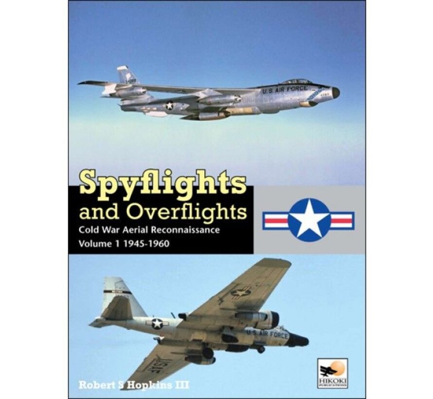 Spy Flights & Overflights: US Strategic Recce:V.1 HC