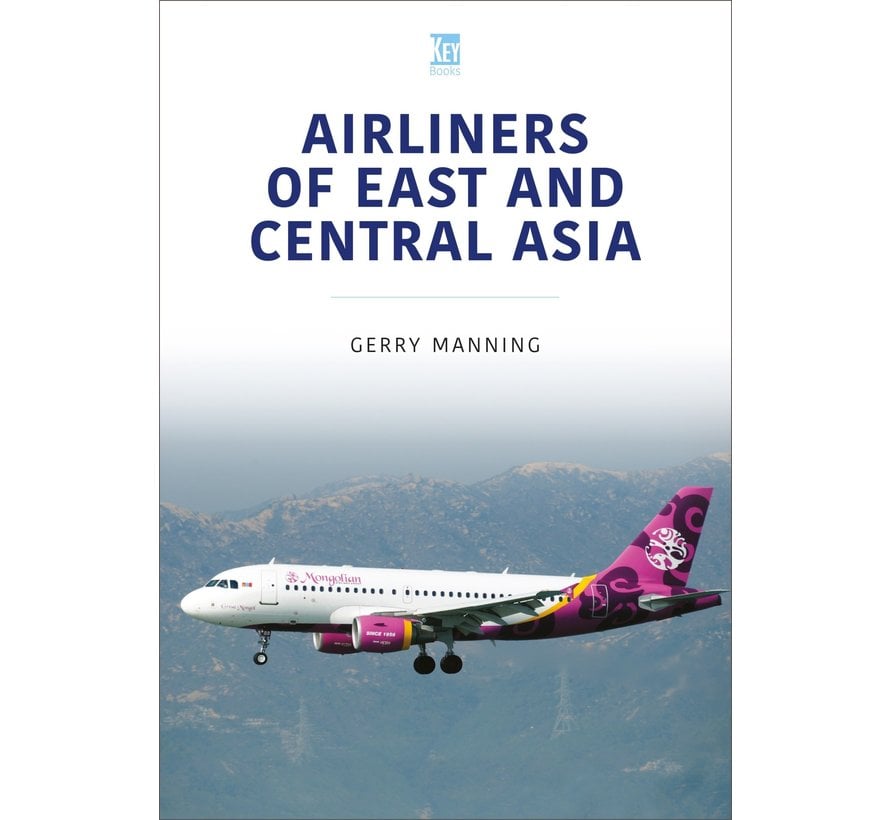 Airliners of East and Central Asia: MCAS Volume 1 softcover