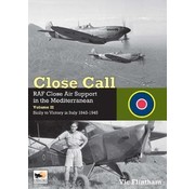 Hikoki Publications Close Call: RAF Close Air Support in Mediterranean: Volume 2 hardcover