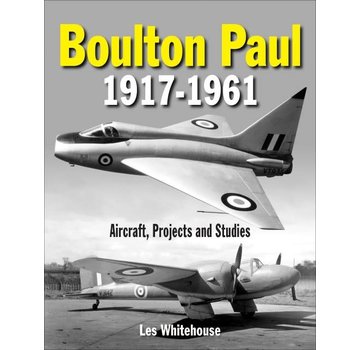 Crecy Publishing Boulton Paul: 1917-1961: Aircraft, Projects and Studies hardcover