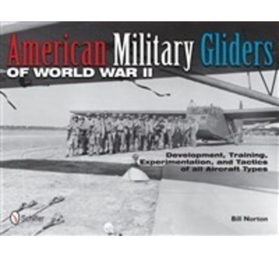 American Military Gliders of World War II  HC