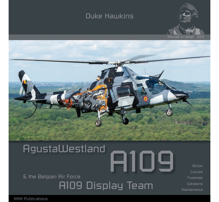 Agusta Westland A109 & BAF Demo Team: Duke Hawkins Aircraft in Detail #025 softcover