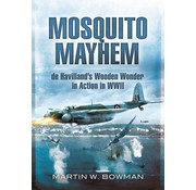 Mosquito Mayhem: DeHavilland's Wooden Wonder softcover