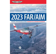 ASA - Aviation Supplies & Academics FAR AIM 2023 Federal Aviation Regulations ASA