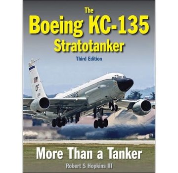 Crecy Publishing Boeing KC135 Stratotanker: More Than a Tanker: 3rd edition hardcover