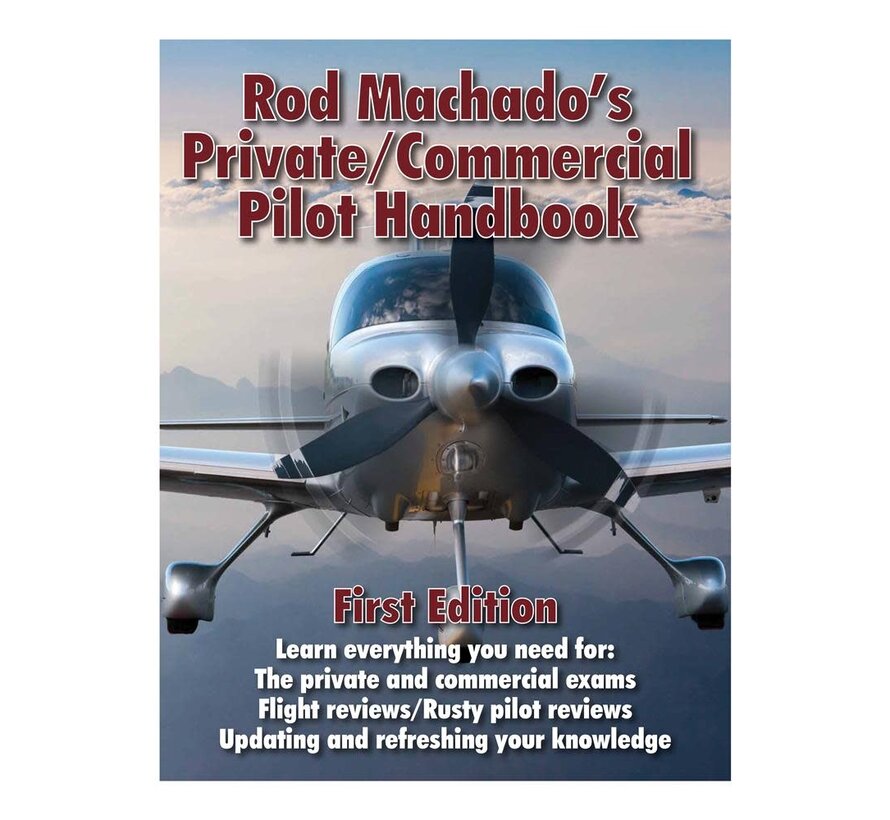 Rod Machado's Private/Commercial Handbook