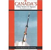 Canada's Fifty Years in Space: The COSPAR Anniversary softcover
